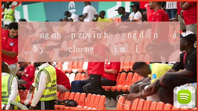 Đăng nhập zowin hướng dẫn đầy đủ cho người mới